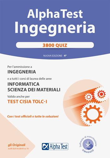 Alpha Test. Ingegneria 3800 quiz. Nuova ediz. Con software di simulazione  - Libro Alpha Test 2020, TestUniversitari | Libraccio.it