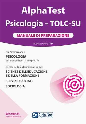 Alpha Test. Psicologia. TOLC-SU. Manuale di preparazione. Nuova ediz. - Giuseppe Vottari, Massimiliano Bianchini, Fausto Lanzoni - Libro Alpha Test 2020, TestUniversitari | Libraccio.it