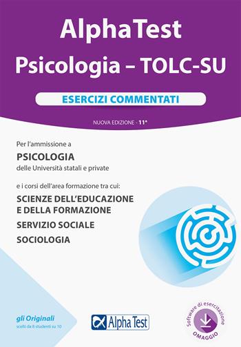 Alpha Test. Psicologia. TOLC-SU. Esercizi commentati. Nuova ediz. Con software di simulazione - Giuseppe Vottari, Massimiliano Bianchini, Fausto Lanzoni - Libro Alpha Test 2020, TestUniversitari | Libraccio.it