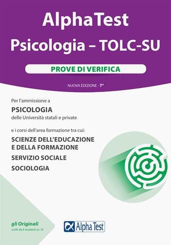 Alpha Test. Psicologia. TOLC-SU. Prove di verifica. Nuova ediz. Con software di simulazione - Giuseppe Vottari, Massimiliano Bianchini, Fausto Lanzoni - Libro Alpha Test 2020, TestUniversitari | Libraccio.it