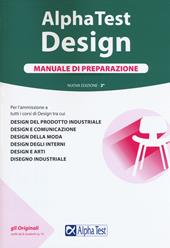 Alpha Test. Design. Manuale di preparazione. Con Contenuto digitale per accesso online