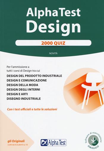 Alpha Test. Design. 2000 quiz. Con Contenuto digitale per accesso on line - Fausto Lanzoni, Stefano Bertocchi, Carlo Tabacchi - Libro Alpha Test 2020, TestUniversitari | Libraccio.it