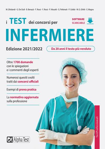 I test dei concorsi per infermiere. Con software di simulazione - Musatti - Libro Alpha Test 2021, TestProfessionali | Libraccio.it