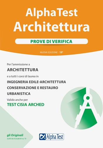 Alpha Test. Architettura. Prove di verifica. Per l'ammissione a tutti i corsi di laurea in Architettura e Ingegneria Edile-Architettura, Scienze dell'architettura - Stefano Bertocchi, Massimiliano Bianchini, Giuseppe Vottari - Libro Alpha Test 2021, TestUniversitari | Libraccio.it