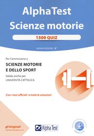 Alpha Test. Scienze motorie. 1500 quiz. - Massimiliano Bianchini, Valeria Barboni, Giovanni De Bernardi - Libro Alpha Test 2021, TestUniversitari | Libraccio.it