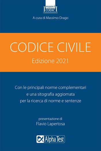 Codice civile 2021  - Libro Alpha Test 2021, I nuovi codici | Libraccio.it