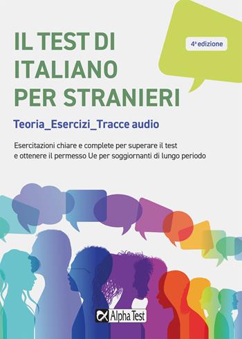 Il test di italiano per stranieri. Teorie, esercizi, tracce audio - Raffaella Reale, Paola Avella, Paola Borgonovo - Libro Alpha Test 2021 | Libraccio.it