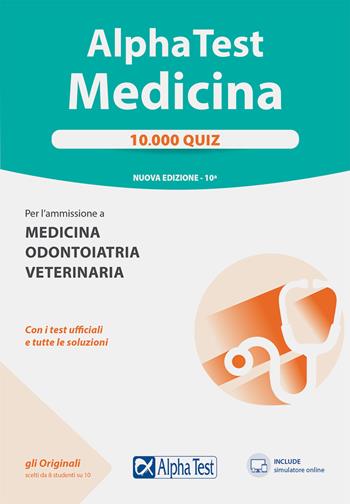 Alpha Test. Medicina. 10.000 quiz. Con software di simulazione  - Libro Alpha Test 2021, TestUniversitari | Libraccio.it