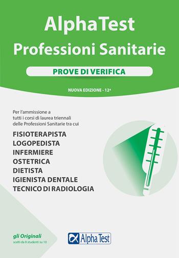 Alpha Test. Professioni sanitarie. Prove di verifica. Nuova ediz. - Stefano Bertocchi, Stefania Provasi, Alberto Sironi - Libro Alpha Test 2021, TestUniversitari | Libraccio.it