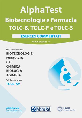 Alpha test Biotecnologie e Farmacia TOLC-B, TOLC-F e TOLC-S. Esercizi commentati. Nuova ediz. Con software di simulazione - Stefano Bertocchi, Doriana Rodino, Alberto Sironi - Libro Alpha Test 2021, TestUniversitari | Libraccio.it