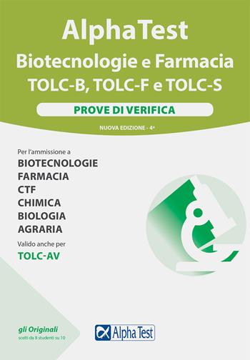 Alpha test Biotecnologie e Farmacia TOLC-B, TOLC-F e TOLC-S. Prove di verifica. Nuova ediz. - Stefano Bertocchi, Doriana Rodino, Alberto Sironi - Libro Alpha Test 2021, TestUniversitari | Libraccio.it