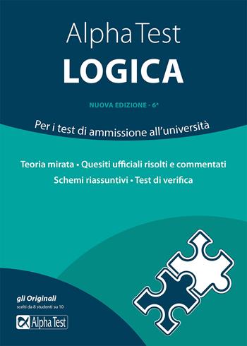 Alpha Test logica. Per i test di ammissione all'università - Massimiliano Bianchini, Carlo Tabacchi, Alessandro Lucchese - Libro Alpha Test 2022, TestUniversitari | Libraccio.it