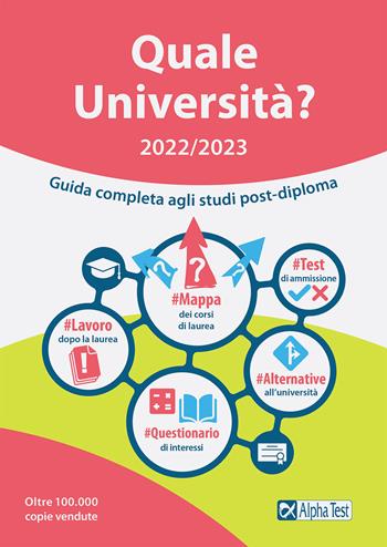 Quale Università? 2022/2023. Guida Completa agli studi post-diploma - Vincenzo Pavoni - Libro Alpha Test 2022, Orientamento | Libraccio.it