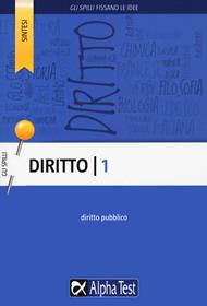 Diritto. Vol. 1: Diritto pubblico.  - Libro Alpha Test 2022, Gli spilli | Libraccio.it