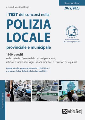 I test dei concorsi nella polizia locale, provinciale e municipale. per accesso online  - Libro Alpha Test 2022, TestProfessionali | Libraccio.it