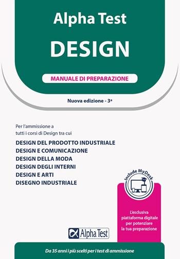 Alpha Test. Design. Manuale di preparazione. Con simulazioni on-line commentate - Stefano Bertocchi, Giuseppe Vottari, Fausto Lanzoni - Libro Alpha Test 2022, TestUniversitari | Libraccio.it