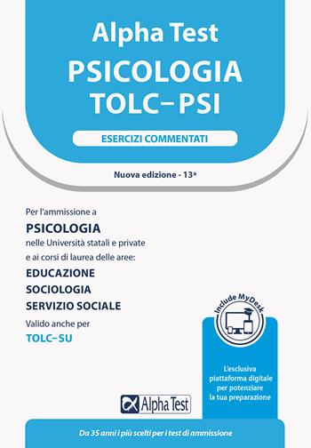 Alpha Test. Psicologia. TOLC-PSI. Esercizi commentati. Con MyDesk - Giuseppe Vottari, Silvia Tagliaferri, Paola Borgonovo - Libro Alpha Test 2022, TestUniversitari | Libraccio.it