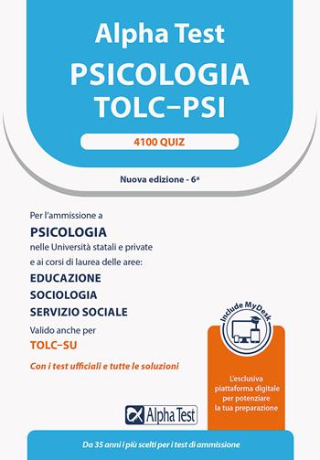 Alpha Test. Psicologia. TOLC-PSI. 4100 quiz. Con MyDesk - Fausto Lanzoni, Paola Borgonovo, Stefania Provasi - Libro Alpha Test 2022, TestUniversitari | Libraccio.it