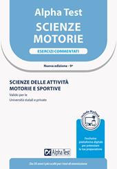 Alpha Test Scienze Motorie. Esercizi commentati