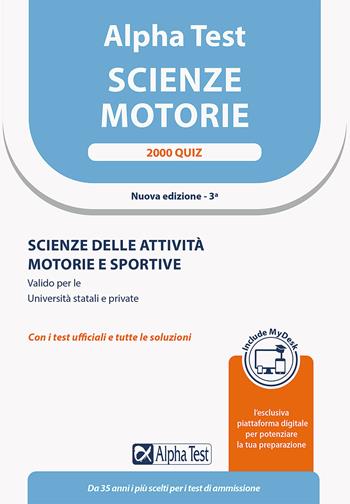 Alpha Test Scienze Motorie. 2000 quiz - Fausto Lanzoni, Alessandro Lucchese, Marco Pinaffo - Libro Alpha Test 2023, TestUniversitari | Libraccio.it