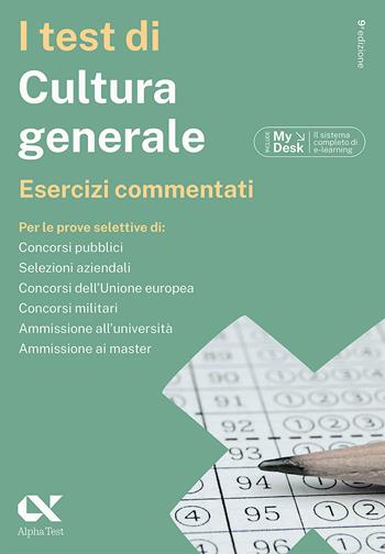 I test di cultura generale. Esercizi commentati. Ediz. MyDesk. per download e accesso online - Massimiliano Bianchini, Paola Borgonovo, Massimo Drago - Libro Alpha Test 2023, Passepartout | Libraccio.it