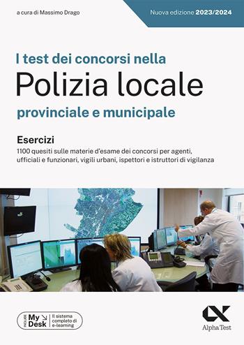 I test dei concorsi nella Polizia Locale. Esercizi. Ediz. MyDesk. per download e accesso online - Domenica Quattrone, Silvia Cacciotti - Libro Alpha Test 2023, TestProfessionali | Libraccio.it