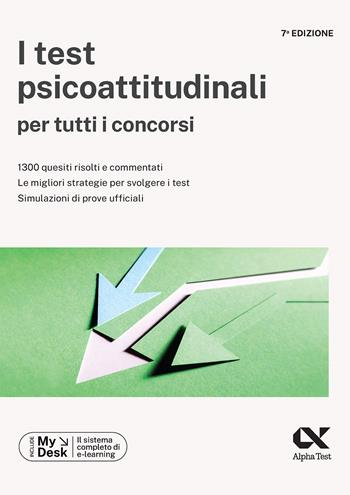I test psicoattitudinali per tutti i concorsi. Ediz. MyDesk - Giovanni Vannini - Libro Alpha Test 2023, TestProfessionali | Libraccio.it