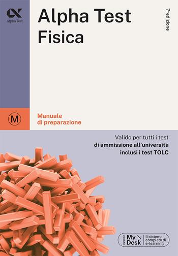 Alpha Test Fisica. Manuale di preparazione - Alberto Sironi - Libro Alpha Test 2023, TestUniversitari | Libraccio.it