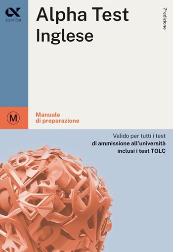 Alpha Test Inglese. Manuale di preparazione - Raffaella Reale - Libro Alpha Test 2023, TestUniversitari | Libraccio.it