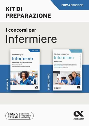 Il concorso per infermiere. Kit di preparazione. Ediz. MyDesk. Con Contenuto digitale per download e accesso online  - Libro Alpha Test 2024, TestProfessionali | Libraccio.it