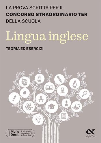 Concorso TER 2023. Lingua inglese. Teoria ed esercizi - Raffaella Reale - Libro Alpha Test 2023, Concorso insegnanti | Libraccio.it