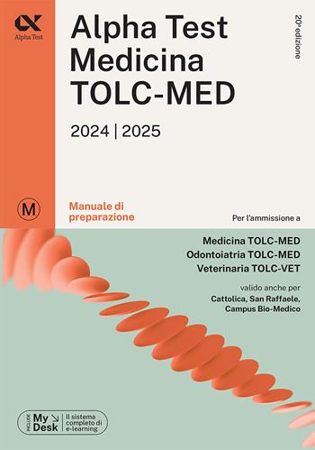 Alpha Test. Medicina. TOLC-MED. Manuale di preparazione. Con MyDesk - Stefano Bertocchi, Massimiliano Bianchini, Stefania Provasi - Libro Alpha Test 2023, TestUniversitari | Libraccio.it