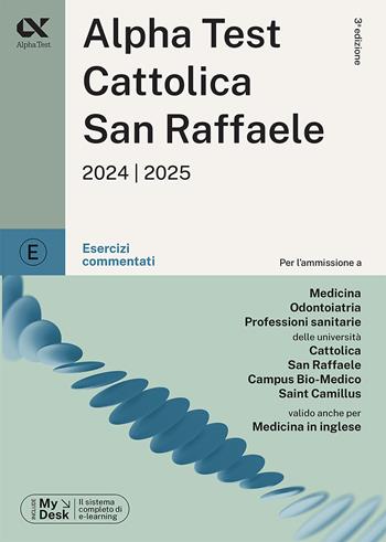 Alpha Test Cattolica San Raffaele. Esercizi commentati. Ediz. MyDesk. per download e accesso online - Massimiliano Bianchini, Doriana Rodino, Silvia Tagliaferri - Libro Alpha Test 2023, TestUniversitari | Libraccio.it