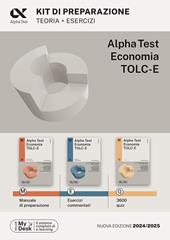 Alpha Test. Economia. TOLC-E. Kit di preparazione. Ediz. MyDesk. Con Contenuto digitale per download e accesso online