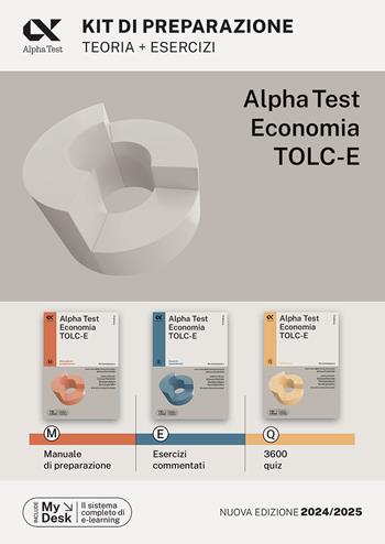 Alpha Test. Economia. TOLC-E. Kit di preparazione. Ediz. MyDesk. Con Contenuto digitale per download e accesso online  - Libro Alpha Test 2023, TestUniversitari | Libraccio.it