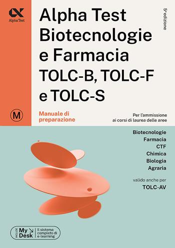 Alpha Test. Biotecnologie e farmacia. TOLC-B, TOLC-F e TOLC-S. Manuale di preparazione. Ediz. MyDesk. Con software di simulazione - Stefano Bertocchi, Stefania Provasi, Doriana Rodino - Libro Alpha Test 2023, TestUniversitari | Libraccio.it