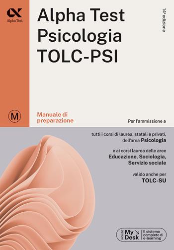 Alpha Test. Psicologia. TOLC-PSI. Manuale di preparazione. Con espansione online - Giuseppe Vottari, Fausto Lanzoni, Paola Borgonovo - Libro Alpha Test 2023, TestUniversitari | Libraccio.it