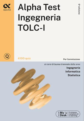 Alpha Test. Ingegneria. TOLC-I. 4100 quiz - Stefano Bertocchi, Alberto Sironi, Massimiliano Bianchini - Libro Alpha Test 2023, TestUniversitari | Libraccio.it