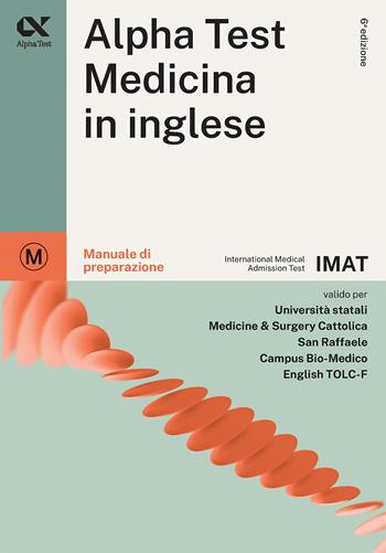 Alpha Test. Medicina in inglese. IMAT international medical admission test. Manuale di preparazione - Stefano Bertocchi - Libro Alpha Test 2023, TestUniversitari | Libraccio.it