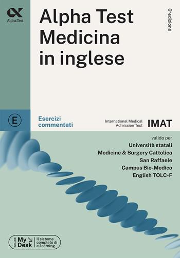 Alpha Test. Medicina in inglese IMAT. Esercizi commentati. Ediz. MyDesk - Stefano Bertocchi, Fausto Lanzoni, Carlo Tabacchi - Libro Alpha Test 2023, TestUniversitari | Libraccio.it