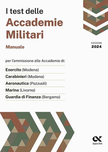 I test delle accademie militari. Manuale - Massimo Drago, Massimiliano Bianchini - Libro Alpha Test 2024, TestMilitari | Libraccio.it
