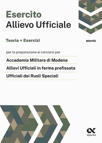 Allievo ufficiale nell'esercito. Teoria ed esercizi - Massimo Drago, Marco Pinaffo - Libro Alpha Test 2024, TestMilitari | Libraccio.it