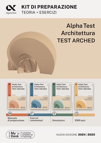 Alpha Test. Architettura. Test arched. Kit di preparazione. Per  l'ammissione a tutti i corsi di