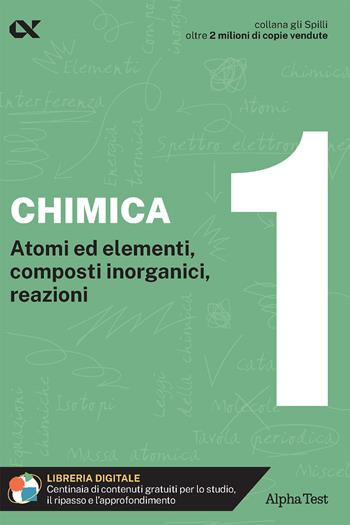 Chimica. Con estensioni online. Vol. 1: Atomi ed elementi, composti inorganici, reazioni - Valeria Balboni - Libro Alpha Test 2024, Gli spilli | Libraccio.it