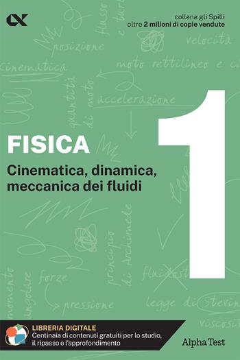 Fisica. Con estensioni online. Vol. 1: Cinematica, dinamica, meccanica dei fluidi - Paolo Corazzon, Stefano Bertocchi - Libro Alpha Test 2024, Gli spilli | Libraccio.it
