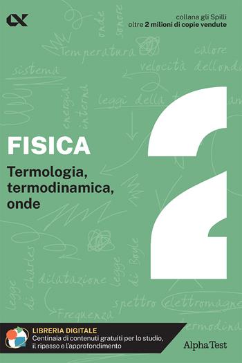 Fisica. Con estensioni online. Vol. 2: Termologia, termodinamica, onde - Paolo Corazzon, Stefano Bertocchi - Libro Alpha Test 2024, Gli spilli | Libraccio.it