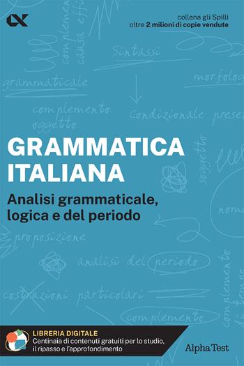 Grammatica italiana. Analisi grammaticale, logica e del periodo. Con estensioni online - Alessandra Minisci - Libro Alpha Test 2024, Gli spilli | Libraccio.it