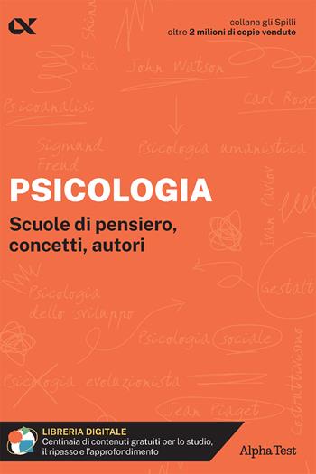 Psicologia. Scuole di pensiero, concetti, autori. Con estensioni online - Fiorenzo Ranieri - Libro Alpha Test 2024, Gli spilli | Libraccio.it