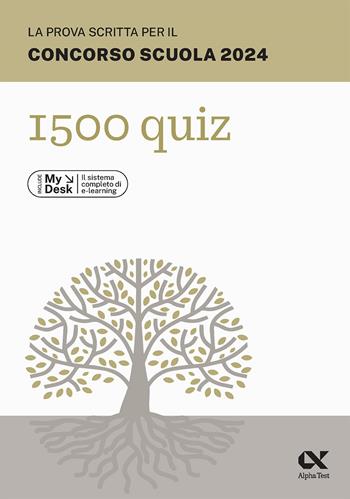 La prova scritta per il concorso scuola 2024. 1500 quiz. Ediz. MyDesk. Con Contenuto digitale per download e accesso online - Raffaella Reale, Paola Borgonovo - Libro Alpha Test 2024, Concorso insegnanti | Libraccio.it