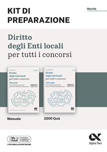 Diritto degli enti locali per tutti i concorsi. Kit di preparazione. Ediz. MyDesk. Con Contenuto digitale per download e accesso online - Alessandra Lucchini, Mattia Goffetti - Libro Alpha Test 2024, Concorsi & Esami | Libraccio.it